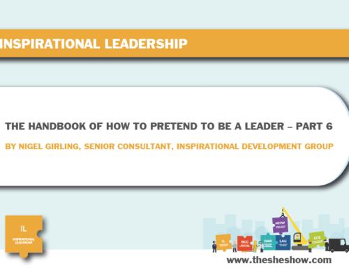 The Handbook of how to Pretend to be a Leader – Part 6