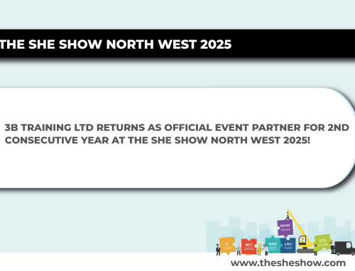 3B Training Ltd Returns as Official Event Partner for 2nd Consecutive Year at The SHE Show North West 2025